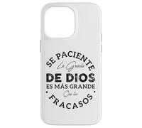 Se Paciente La Gracia De Dios Es Mas Grande Que Tus Fracasos Custodia per iPhone 14 Pro Max