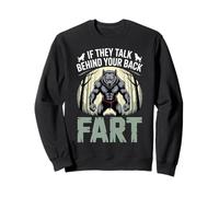 Se parlano alle tue spalle Fart Alpha Wolf Funny Felpa