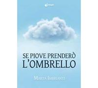 Se piove prenderò l'ombrello