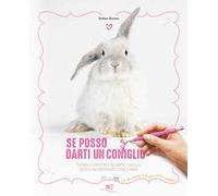 Se posso darti un con(s)iglio. Quando la convivenza tra umano e coniglio diventa una sorprendente storia d'amore