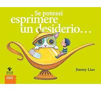 Se potessi esprimere un desiderio.... Nuova ediz.