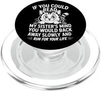 Se potessi leggere le mie sorelle, pensi che ti allontaneresti lentamente PopSockets PopGrip per MagSafe