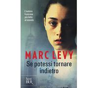 Se potessi tornare indietro