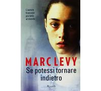 Se potessi tornare indietro