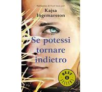 Se potessi tornare indietro