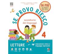 Se provo riesco di più. Sussidiario dei linguaggi. Per la 4 ella Scuola elementare. Con e-book. Con espansione online (Vol. 1)