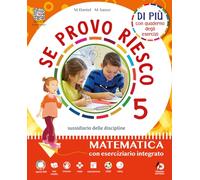 Se provo riesco di più. Sussidiario delle discipline: Area scientifica. Per la 5 ͣ classe della Scuola elementare. Con e-book. Con espansione online (Vol. 2)