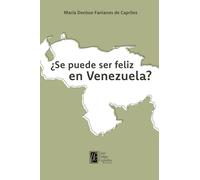 ¿Se puede ser feliz en Venezuela?