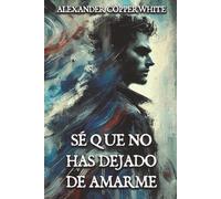 Sé que no has dejado de amarme: 2