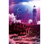 Se questa è l'ultima notte