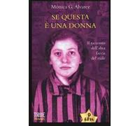 Se questa è una donna. Il racconto dell'altra faccia del male