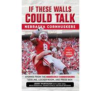 Se questi muri potessero parlare: Nebraska Cornhuskers: Storie - NUOVO Brian ...