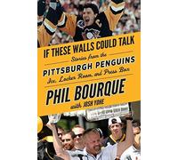 Se questi muri potessero parlare: Pittsburgh Penguins: Stories - NUOVO Phil B...