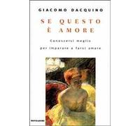 Se questo è amore. Conoscersi meglio per imparare a farsi amare