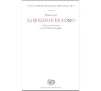 Se questo è un uomo. Ediz. commentata - Levi Primo