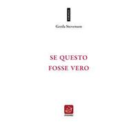 Se questo fosse vero. Testo originale a fronte. Ediz. bilingue