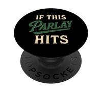 Se questo Parlay colpisce le scommesse sportive Gioco d'azzardo divertente degenerato PopSockets PopGrip Adesivo