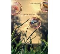 Se reconstruire à l'âge adulte