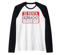 Se Renta Borracho Mexican Badass Slang Words Mexico Chicano Maglia con Maniche Raglan