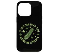 Se riesci a leggere questo, portami un sottaceto Funny Dill Pickle Custodia per iPhone 13 Pro