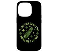 Se riesci a leggere questo, portami un sottaceto Funny Dill Pickle Custodia per iPhone 14 Pro