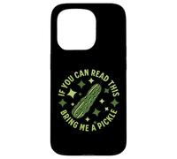 Se riesci a leggere questo, portami un sottaceto Funny Dill Pickle Custodia per iPhone 15 Pro