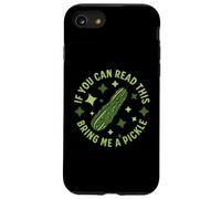 Se riesci a leggere questo, portami un sottaceto Funny Dill Pickle Custodia per iPhone SE (2020) / 7/8