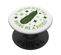 Se riesci a leggere questo, portami un sottaceto Funny Dill Pickle PopSockets PopGrip Adesivo