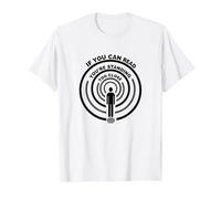 Se riesci a Leggere Questo Sei Troppo Vicino Maglietta, Uomo, Bianco, S