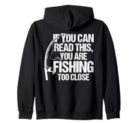 Se riesci a Leggere Questo, stai pescando Troppo Vicino a Pescare Felpa con Cappuccio