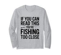 Se riesci a Leggere Questo, stai pescando Troppo Vicino Maglia a Manica