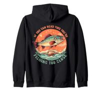 Se riesci a leggere questo, stai pescando troppo vicino Pesce pescatore Felpa con Cappuccio