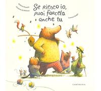 Se riesco io, puoi farcela anche tu