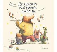Se riesco io, puoi farcela anche tu