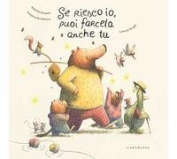 Se riesco io, puoi farcela anche tu