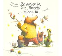 Se riesco io, puoi farcela anche tu