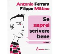 Se saprei scrivere bene