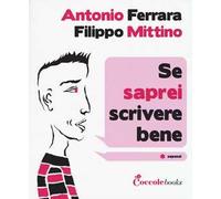 Se saprei scrivere bene