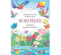 Se sei felice. A passi lenti tra parole e immagini...