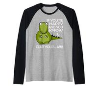 Se Sei Felice e Lo sai batti Il Tuo.. Maglia con Maniche Raglan