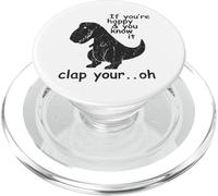 Se sei felice e lo sai batti le mani - Funny Trex PopSockets PopGrip per MagSafe