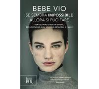 Se sembra impossibile allora si può fare. Realizziamo i nostri sogni, affrontando col sorriso ostacoli e paure