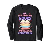 Se Si Tratta di Libri e Pigiami, Conta su di Me nella Maglia a Manica