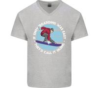 Se Snowboard Era Facile Chiamata It Sci Uomo Scollo A V Cotone T-Shirt