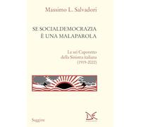 Libri Massimo Salvadori - La Sinistra Italiana Tra Presente E Passato