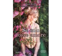 Se solo fosse amore