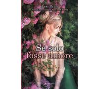 Se solo fosse amore