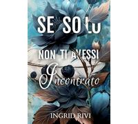 Se solo... non ti avessi incontrato