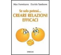 Se solo potessi... creare relazioni efficaci