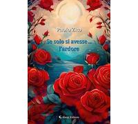Se solo si avesse... l'ardore